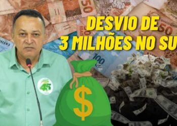 BOMBA!!! DR. GILSON GUERREIRO É ACUSADO DE DESVIAR MAIS DE R$ 3 MILHÕES DA SAÚDE DE GRAJAÚ 